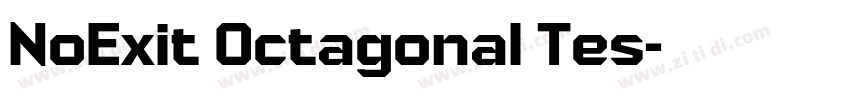 NoExit Octagonal Tes字体转换